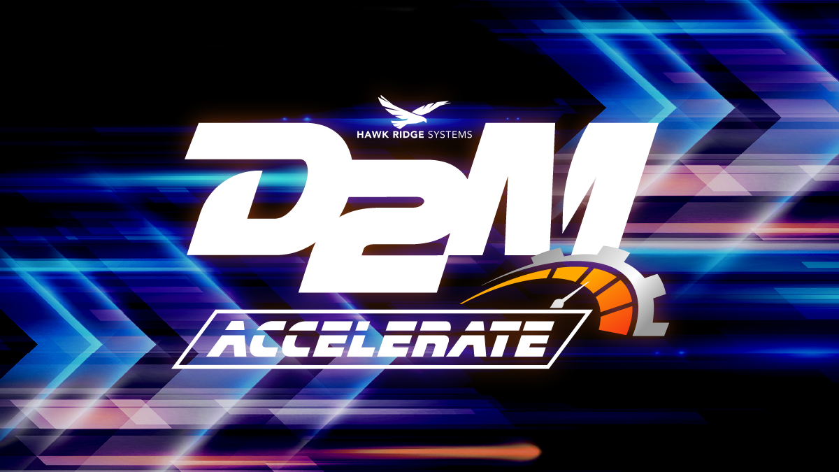 D2M Accelerate 2025 Design-to-Manufacturing event graphic from Hawk Ridge Systems