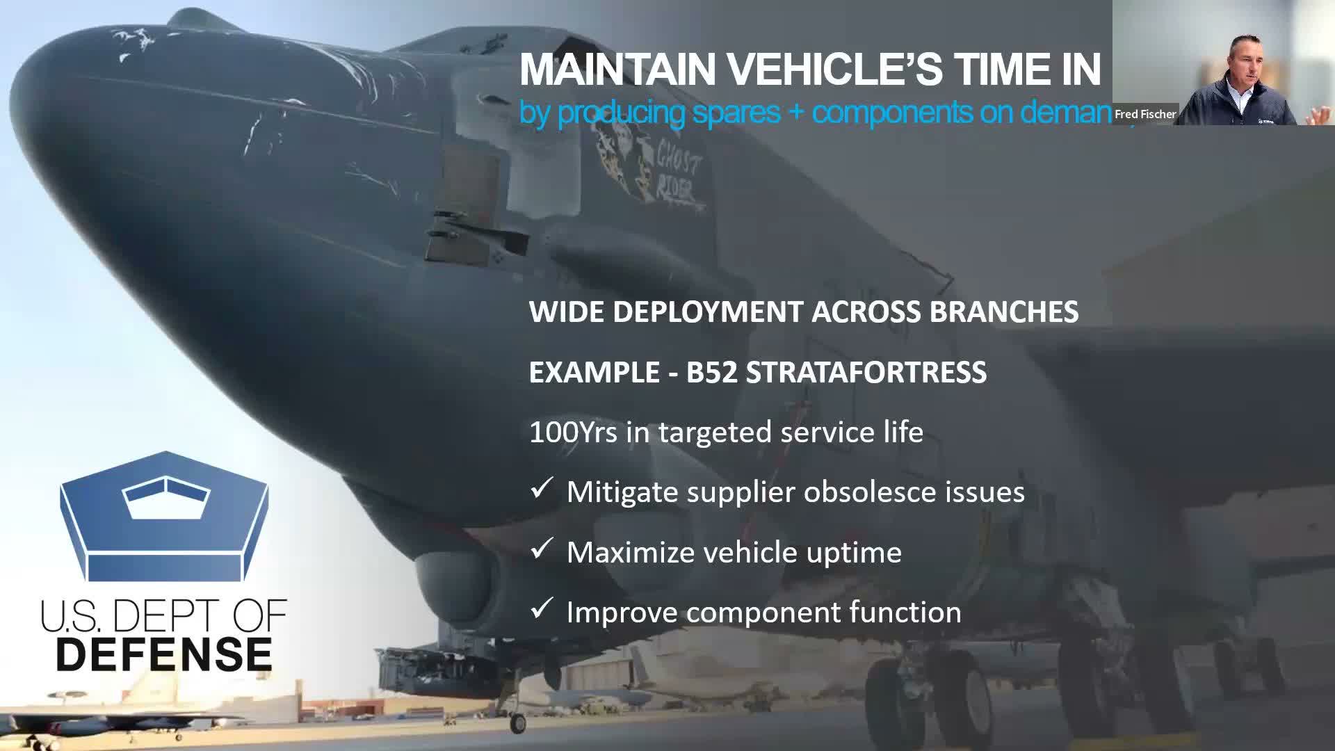 Stratasys webinar slide: U.S. Dept of Defense B-52 Stratofortress example — produce spares on demand to cover a 100-year targeted service life and supplier obsolescence.