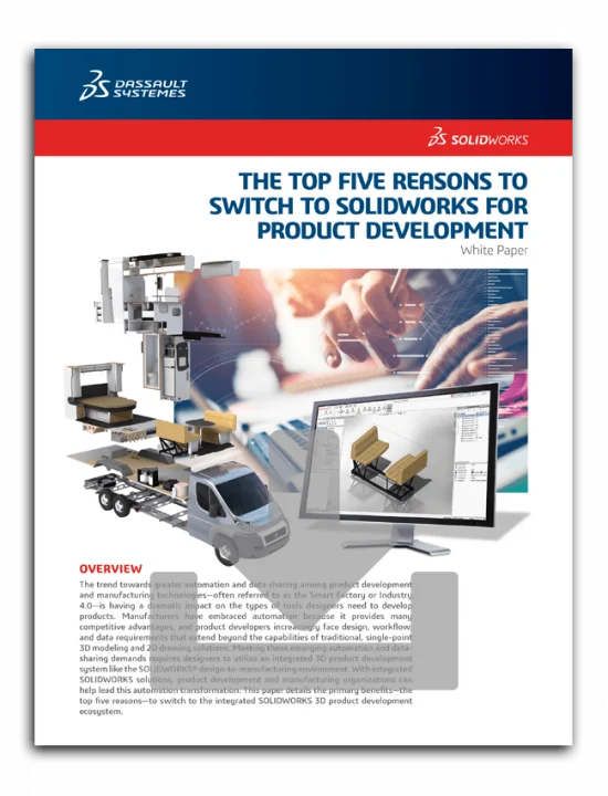 Top 5 Reasons to Switch to SOLIDWORKS